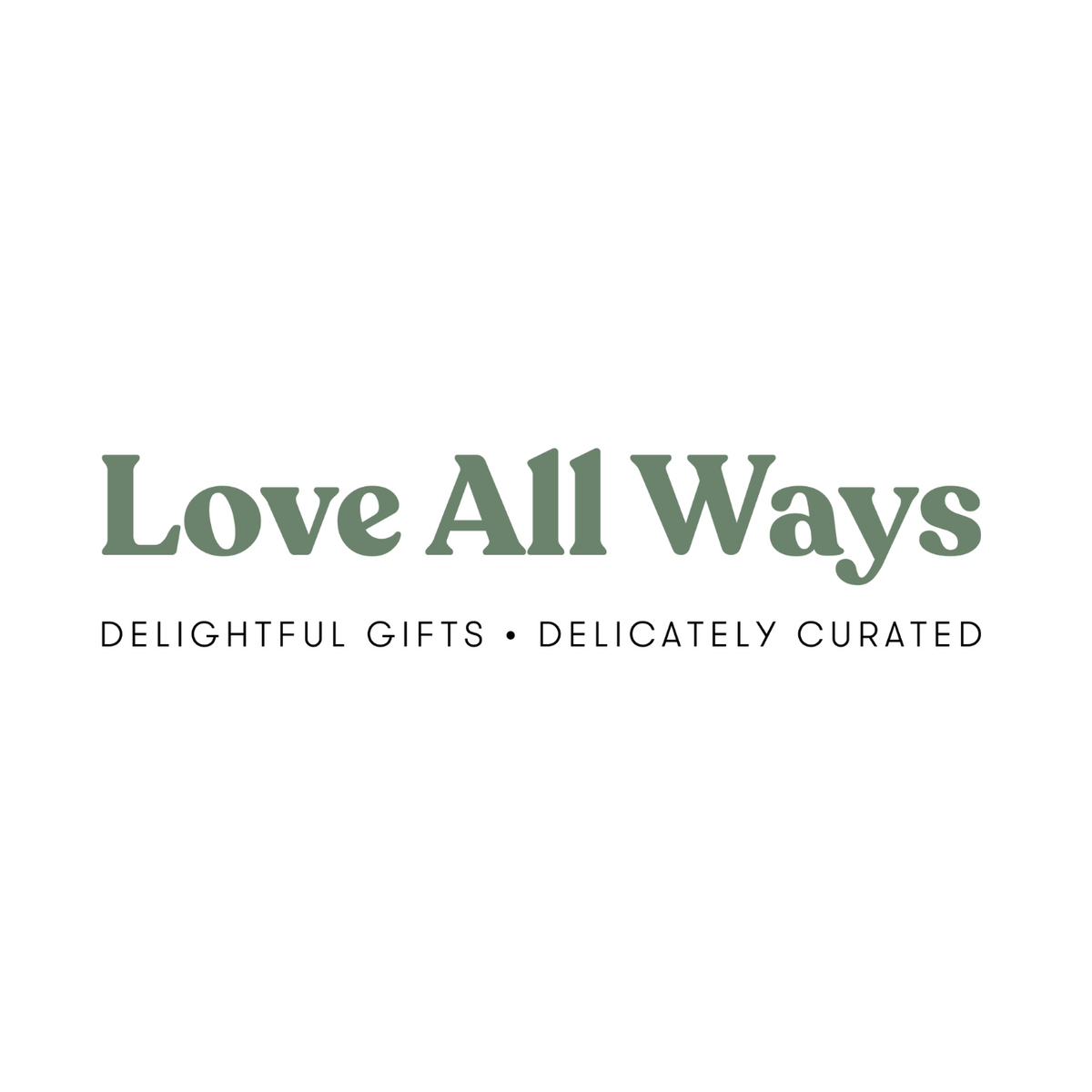Love All Ways - Gift Card